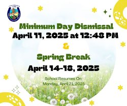 Minimum Day Dismissal & Spring Break Flyer 2025